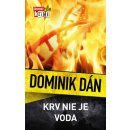 Krv nie je voda - Dán Dominik