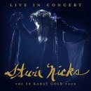 Stevie Nicks - LIVE IN CONCERT - THE 24 KARAT GOLD 3 CD