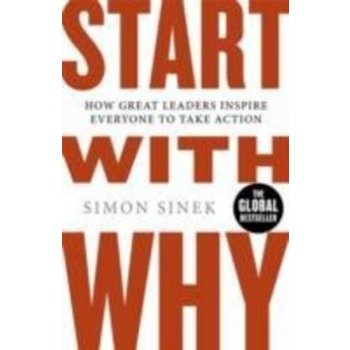 Start with Why - S. Sinek