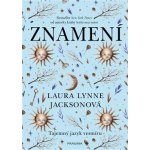 Znamení: Tajemný jazyk vesmíru - Jacksonová Laura Lynne – Hledejceny.cz