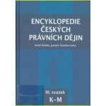 SCHELLE KAREL, TAUCHEN JAROMÍR Encyklopedie českých právních dějin III. svazek K-M – Hledejceny.cz