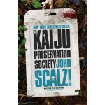 The Kaiju Preservation Society Scalzi JohnPaperback – Hledejceny.cz