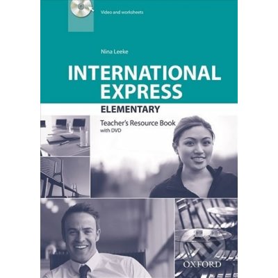 International Express Elementary Teacher´s Resource Book with DVD 3rd - Nina Leeke – Hledejceny.cz