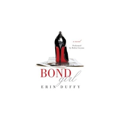 Bond Girl - Duffy Erin, Gwynne Robin