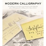 Modern Calligraphy - Molly Suber Thorpe – Hledejceny.cz
