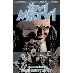 Živí mrtví 25 - Není cesty zpět - Robert Kirkman