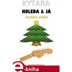 Kytara, koleda & já +online audio - Zdeněk Šotola – Sleviste.cz