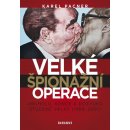 Velké špionážní operace. vrcholu, konce a dozvuků studené války - 1968-2001 - Karel Pacner - Daranus