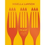 Feast: Food that Celebrates Life Nigella Collection: Nigella Lawson – Zboží Dáma