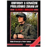 Uniformy a označení příslušníků zbraní SS - Krawczyk Wade, Lukacs Peter V. – Zbozi.Blesk.cz