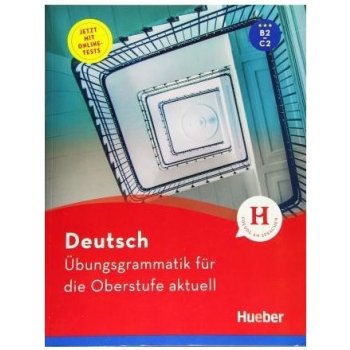 Deutsch Übungsgrammatik für die Oberstufe aktuell