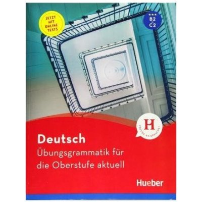 Deutsch Übungsgrammatik für die Oberstufe aktuell – Hledejceny.cz