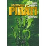 Počítačoví piráti - Isaac Asimov, Martin H. Greenberg, Charles G. Waugh – Hledejceny.cz