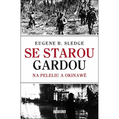 Se starou gardou Na Peleliu a Okinawě – Sleviste.cz