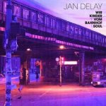 Jan Delay - Wir Kinder Vom Bahnhof Soul LP – Hledejceny.cz