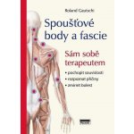 Spoušťové body a fascie – Sleviste.cz