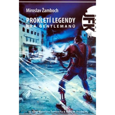 Prokletí legendy - Hra gentlemanů - Miroslav Žamboch