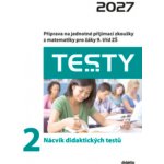 Testy 2 Nácvik didaktických testů 2027 – Sleviste.cz
