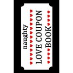 Naughty Love Coupon Book: Sex Voucher for Couples - Funny Birthday and Anniversary Gift Idea for Him or Her – Zbozi.Blesk.cz