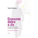 Ekonomie dobra a zla (2. vyd). Po stopách lidského tázání od Gilgameše po finanční krizi Tomáš Sedláček