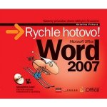 Word 2007 - Rychle a hotovo! - Kateřina Pírková – Hledejceny.cz