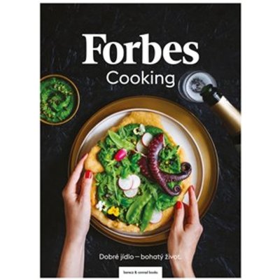 Forbes Cooking: Dobré jídlo - bohatý život - Kateřina Pechová – Zboží Mobilmania