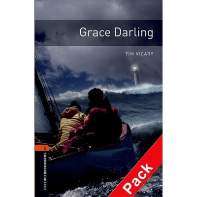 Oxford Bookworms Library New Edition 2 Grace Darling with Au...