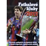 Jan Palička, Filip Saiver - Fotbalové kluby Knížka na rok 2012 – Hledejceny.cz