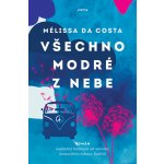 Všechno modré z nebe - Mélissa da Costa – Sleviste.cz