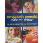 Co opravdu pomáhá našemu zdraví na 300 spolehlivých rad – Hledejceny.cz