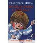 Grázlik Gabo a zúbková víla – Hledejceny.cz
