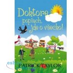 Doktore, poplach, jde o všecko! - Taylor Patrick – Hledejceny.cz