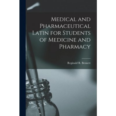 Medical and Pharmaceutical Latin for Students of Medicine and Pharmacy – Zboží Mobilmania
