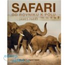 Safari od rovníku k pólu - James Parry