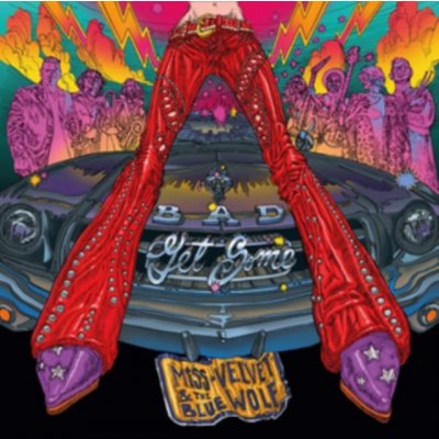 Bad Get Some - Miss Velvet & The Blue Wolf LP