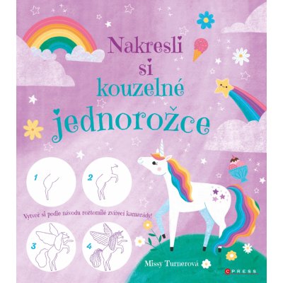 Nakresli si kouzelné jednorožce - Missy Turner – Hledejceny.cz