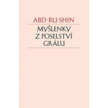 Myšlenky z Poselství Grálu - Abd-ru-shin