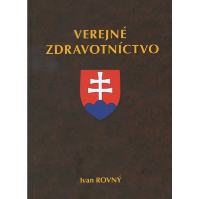 Verejné zdravotníctvo - Ivan Rovný – Hledejceny.cz
