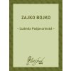 Elektronická kniha Zajko Bojko - Ľudmila Podjavorinská