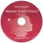 Pierre Franckh - Přejme si být štíhlí - meditační CD – Hledejceny.cz