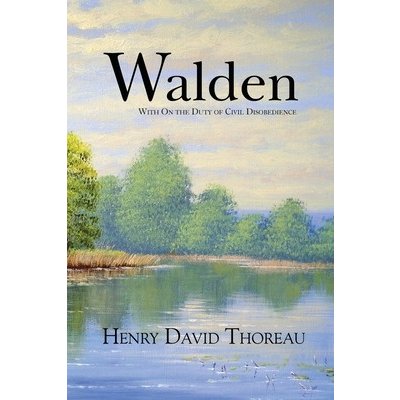 Walden with On the Duty of Civil Disobedience Reader's Library Classics Thoreau Henry DavidPaperback