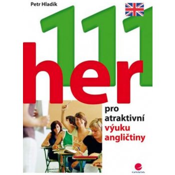 111 her pro atraktivní výuku angličtiny - Hladík Petr