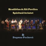 Hradišťan & Spirituál kvintet - Dagmar Pecková CD – Hledejceny.cz