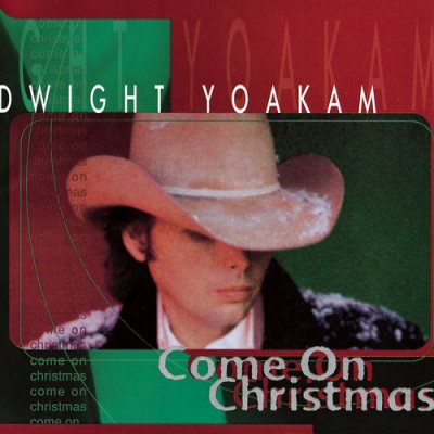 Yoakam Dwight - Come On Christmas CD – Hledejceny.cz