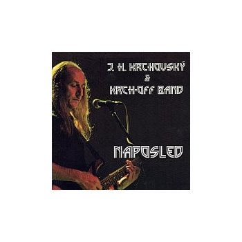 J.H. Krchovský & Krch-off Band - Naposled CD