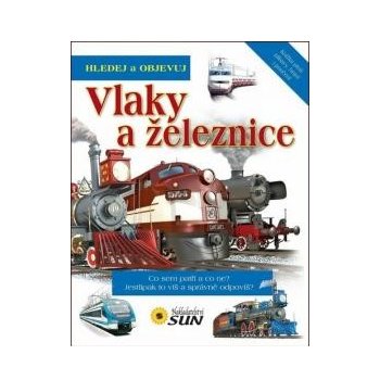 Vlaky a železnice - Hledej a objevuj