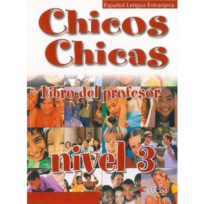 Chicos Chicas 3 Libro del profesor - Palomino Ángeles – Hledejceny.cz