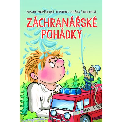 Záchranářské pohádky - Pospíšilová Zuzana, Študlarová Zdeňka – Zboží Mobilmania