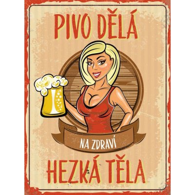 Postershop Plechová cedule - Pivo dělá hezká těla (2) – Zbozi.Blesk.cz