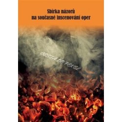 : Sbírka názorů na současné inscenování oper - Cesta do pekel Kniha